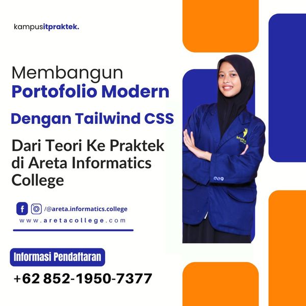 featured image thumbnail for post ​Membangun Portofolio Modern dengan Tailwind CSS. Dari Teori ke Praktek di Areta Informatics College