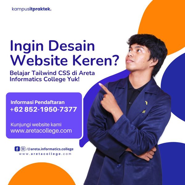 featured image thumbnail for post ​Ingin Desain Website Keren? Belajar Tailwind CSS di Areta Informatics College Yuk!
