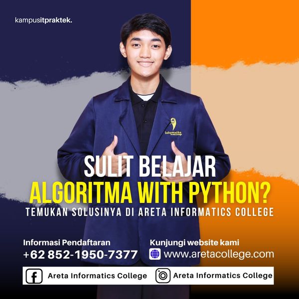 featured image thumbnail for post Sulit belajar algoritma pemrograman with python? Temukan solusinya di Kampus IT Areta Informatics College.